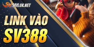 SV388 Link - Tổng Hợp Thông Tin Cần Thiết Cho Khách Hàng