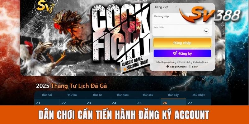 Dân chơi cần tiến hành đăng ký account
