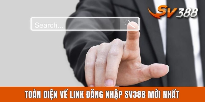 Toàn diện về link đăng nhập Sv388 mới nhất